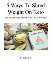 5 ways to shred weight on keto: the scientifically proven way to lose weight cover image cdn