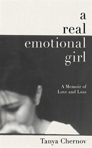 A real emotional girl. A Memoir of Love and Loss cover image cdn