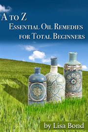 A to z essential oil remedies for total beginners cover image cdn