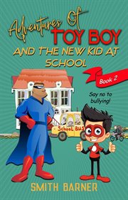 Adventures of toy boy and the new kid at school cover image cdn