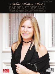 Barbra streisand - what matters most (songbook). Barbra Streisand Sings the Lyrics of Alan and Marilyn Bergman cover image cdn