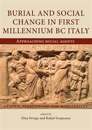 Burial and social change in first millennium bc italy. Approaching Social Agents cover image cdn