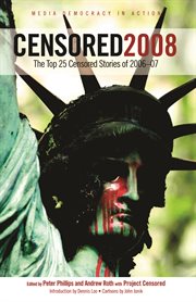 Censored 2008 : the top 25 censored stories cover image cdn