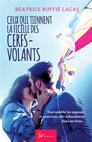 Ceux qui tiennent la ficelle des cerfs-volants. Romance contemporaine cover image cdn