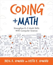 Coding + math. Strengthen K–5 Math Skills With Computer Science cover image cdn