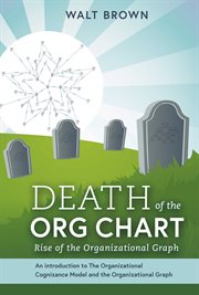 Death of the org chart. Rise of the Organizational Graph cover image cdn