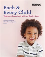 Each and every child. Using an Equity Lens When Teaching in Preschool cover image cdn