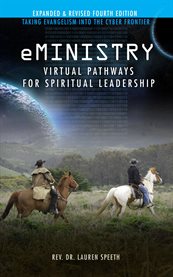 Eministry - virtual pathways for spiritual leadership. Taking Evangelism into the Cyber Frontier cover image cdn