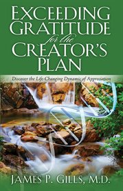 Exceeding gratitude for the creator's plan. Discover the Life-Changing Dynamic of Appreciation cover image cdn