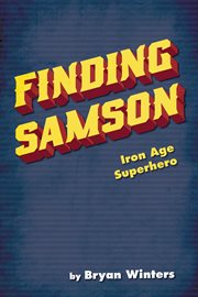 Finding samson. Iron Age Superhero cover image cdn