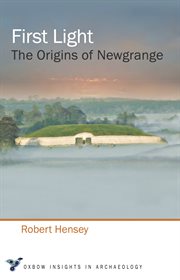 First light. The Origins of Newgrange cover image cdn