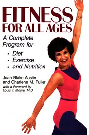 Fitness for all ages: a complete program for diet, exercise, and nutrition cover image cdn