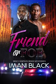 Friend or foe. Brice Simpson Hood Mysteries cover image cdn