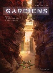 Gardiens. Le secret des 7 fragments cover image cdn