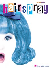 Hairspray (songbook). Easy Piano Selections cover image cdn
