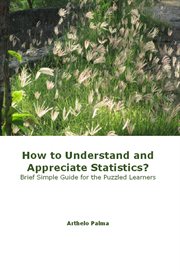 How to understand and appreciate statistics? brief simple guide for the puzzled learners cover image cdn