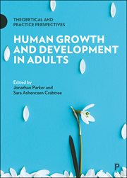 Human growth and development in adults. Theoretical and Practice Perspectives cover image cdn