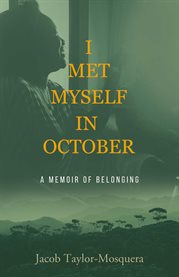 I met myself in october. A Memoir of Belonging cover image cdn