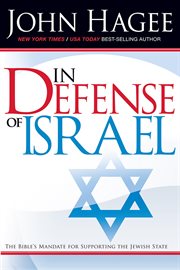 In defense of israel, revised. The Bible's Mandate for Supporting the Jewish State cover image cdn