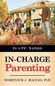 In-charge parenting. In a P.C. Nation cover image cdn