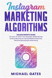Instagram marketing algorithms 10,000/month guide on how to grow your business, make money online cover image cdn