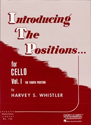 Introducing the positions for cello (music instruction) volume 1 - fourth position cover image cdn