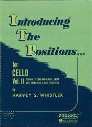 Introducing the positions for cello (music instruction) volume 2 - second, 2-1/2, third, 3-1/2 cover image cdn
