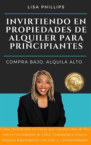 Invirtiendo en propiedades de alquiler para principiantes cover image cdn