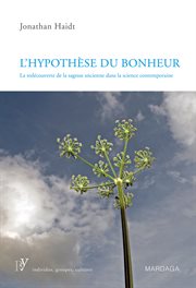 L'hypothèse du bonheur. La redécouverte de la sagesse ancienne dans la science contemporaine cover image cdn