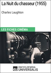 La nuit du chasseur de charles laughton. Les Fiches Cinéma d'Universalis cover image cdn