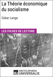 La théorie économique du socialisme d'oskar lange. Les Fiches de lecture d'Universalis cover image cdn