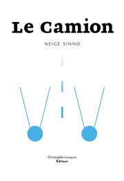 Le camion. Roman d'aventures cover image cdn