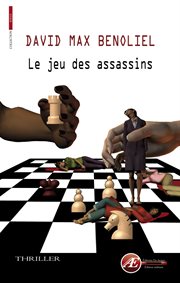 Le jeu des assassins. Prix du roman de plage 2012 - Royan cover image cdn