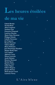 Les heures étoilées de ma vie. 27 textes célébrant la poésie de la vie cover image cdn