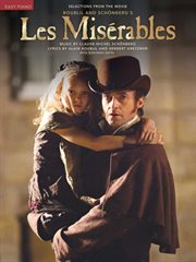 Les miserables (songbook). Easy Piano Selections from the Movie cover image cdn