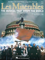 Les miserables in concert (songbook). The Musical That Swept the World cover image cdn