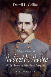 Major general robert e rodes of the army of northern virginia. A Biography cover image cdn