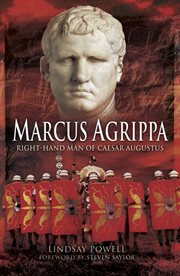 Marcus agrippa. Right-hand Man of Caesar Augustus cover image cdn