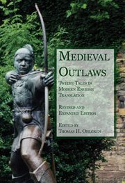 Medieval outlaws. Twelve Tales in Modern English Translation cover image cdn