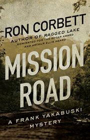 Mission road. A Frank Yakabuski Mystery cover image cdn