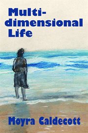 Multi-dimensional life. A writer on the inspiration of writing cover image cdn