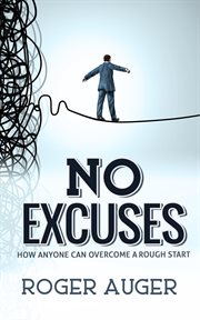 No excuses: how anyone can overcome a rough start cover image cdn