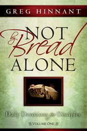 Not by bread alone. Daily Devotions for Disciples cover image cdn