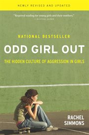 Odd girl out. The Hidden Culture of Aggression in Girls cover image cdn