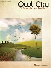 Owl city - all things bright and beautiful (songbook) cover image cdn