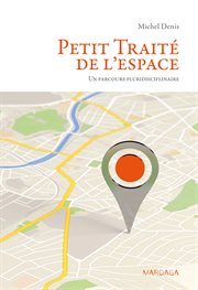 Petit traité de l'espace. Un parcours pluridisciplinaire cover image cdn