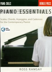 Piano essentials : scales, chords, arpeggios and cadences for the contemporary pianist cover image cdn