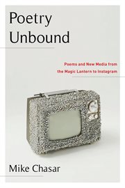 Poetry unbound. Poems and New Media from the Magic Lantern to Instagram cover image cdn