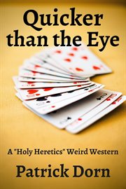 Quicker than the eye: a "holy heretics" weird western cover image cdn