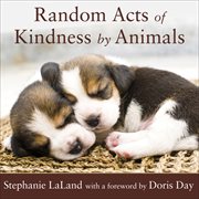 Random acts of kindness by animals cover image cdn
